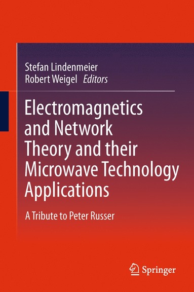 bokomslag Electromagnetics and Network Theory and their Microwave Technology Applications