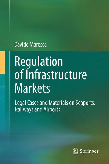 bokomslag Regulation of Infrastructure Markets