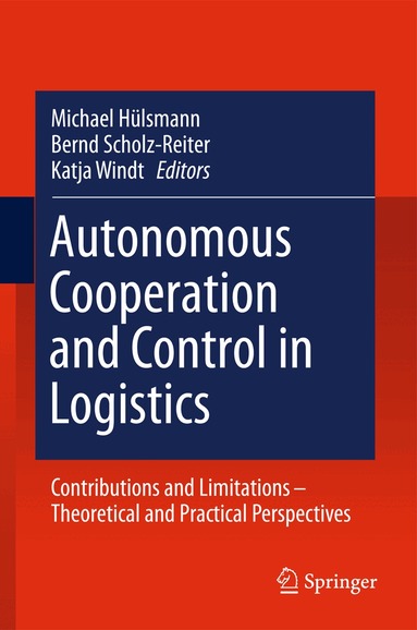 Michael Hülsmann, Bernd Scholz-Reiter, Katja Windt - Autonomous Cooperation and Control in Logistics, Häftad