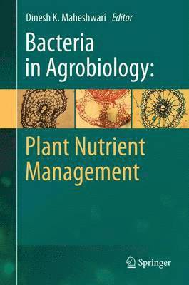 bokomslag Bacteria in Agrobiology: Plant Nutrient Management