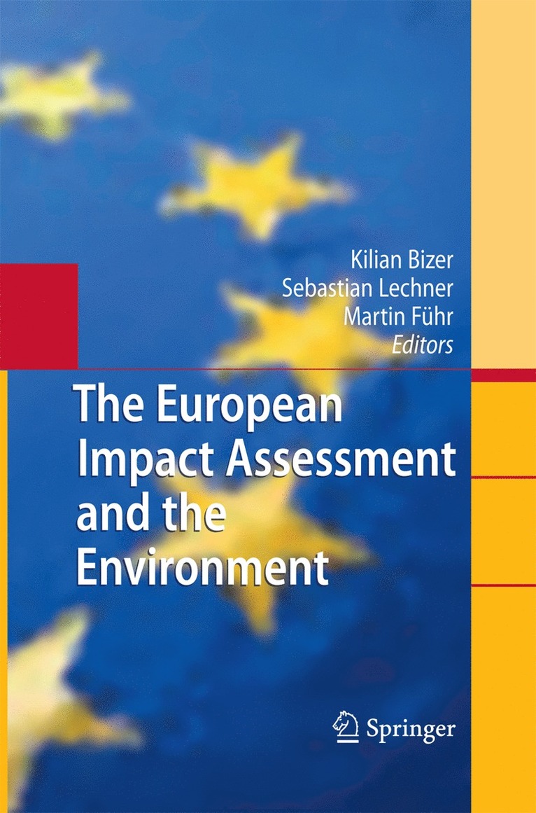 Kilian Bizer, Sebastian Lechner, Martin Führ - European Impact Assessment and the Environment, Häftad