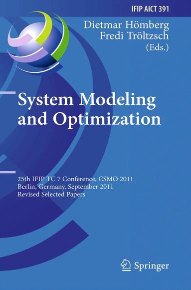 Dietmar Hömberg, Fredi Tröltzsch - System Modeling and Optimization, Häftad