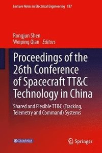 bokomslag Proceedings of the 26th Conference of Spacecraft TT&C Technology in China