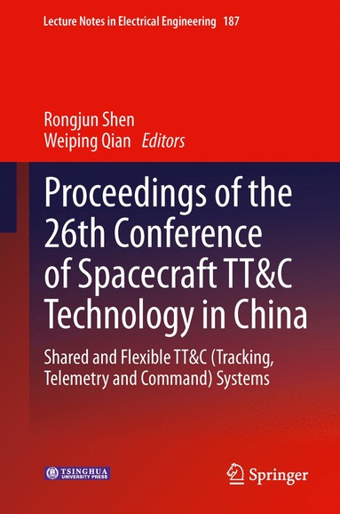 bokomslag Proceedings of the 26th Conference of Spacecraft TT&C Technology in China