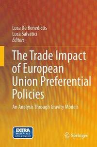 bokomslag The Trade Impact of European Union Preferential  Policies