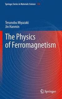 bokomslag The Physics of Ferromagnetism