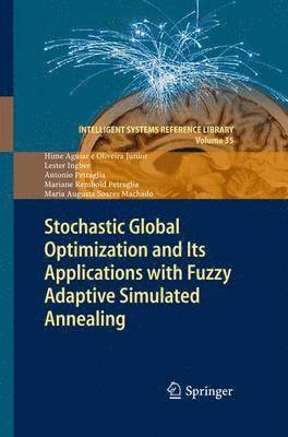 Stochastic Global Optimization and Its Applications with Fuzzy Adaptive Simulated Annealing 1