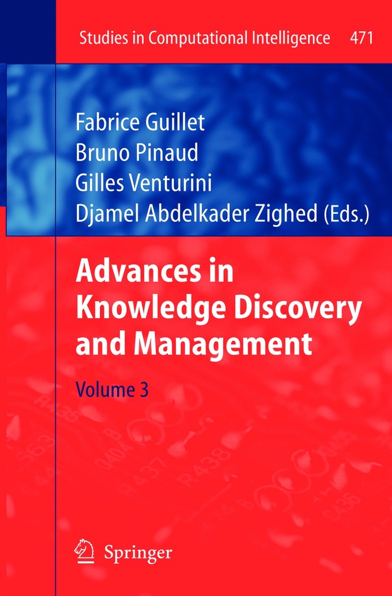 Fabrice Guillet, Bruno Pinaud, Gilles Venturini, Djamel Abdelkader Zighed - Advances in Knowledge Discovery and Management, Häftad