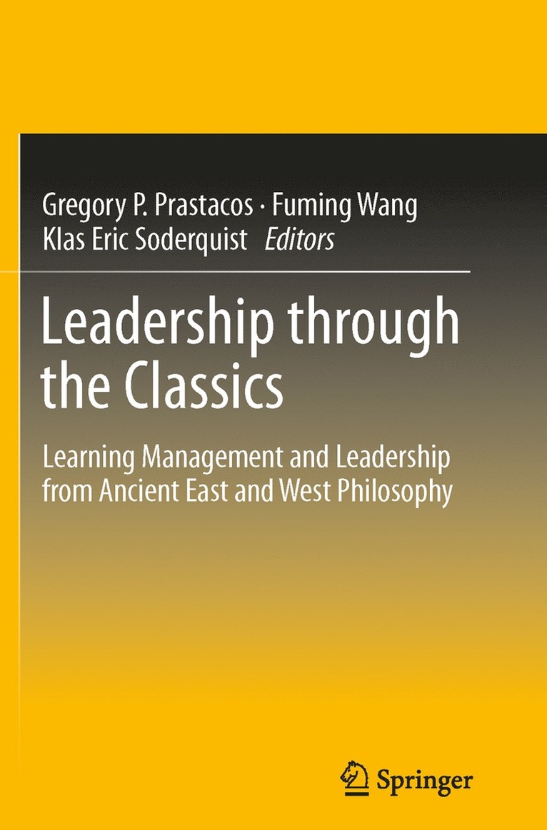 Gregory P Prastacos, Fuming Wang, Klas Eric Soderquist, Gregory P. Prastacos - Leadership through the Classics, Häftad