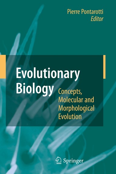 Pierre Pontarotti - Evolutionary Biology - Concepts, Molecular and Morphological Evolution, Häftad