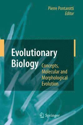 Evolutionary Biology - Concepts, Molecular and Morphological Evolution 1
