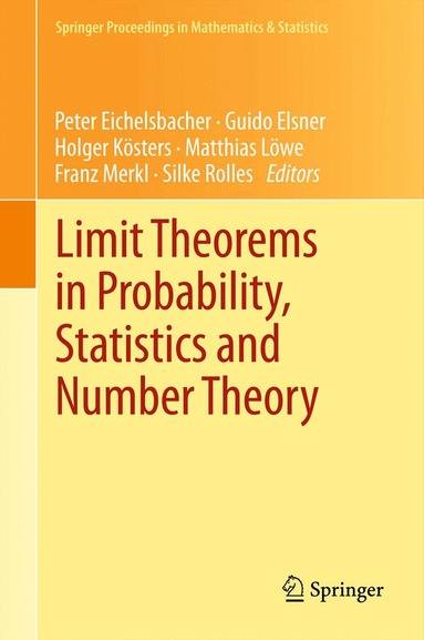 Peter Eichelsbacher, Guido Elsner, Holger Kösters, Matthias Löwe, Franz Merkl, Silke Rolles - Limit Theorems in Probability, Statistics and Number Theory, Häftad