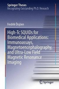 bokomslag High-Tc SQUIDs for Biomedical Applications: Immunoassays, Magnetoencephalography, and Ultra-Low Field Magnetic Resonance Imaging