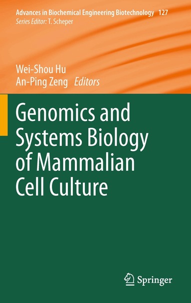 Wei Shou Hu, An-Ping Zeng - Genomics and Systems Biology of Mammalian Cell Culture, Häftad