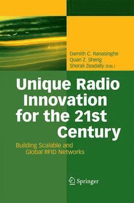 Unique Radio Innovation for the 21st Century 1