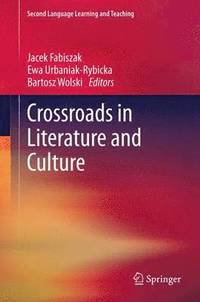 bokomslag Crossroads in Literature and Culture