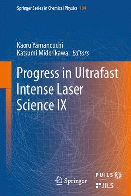 bokomslag Progress in Ultrafast Intense Laser Science