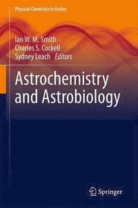 bokomslag Astrochemistry and Astrobiology