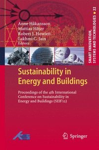 bokomslag Sustainability in Energy and Buildings: Proceedings of the 4th International Conference in Sustainability in Energy and Buildings (Seb¿12)