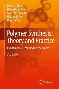 bokomslag Polymer Synthesis: Theory and Practice