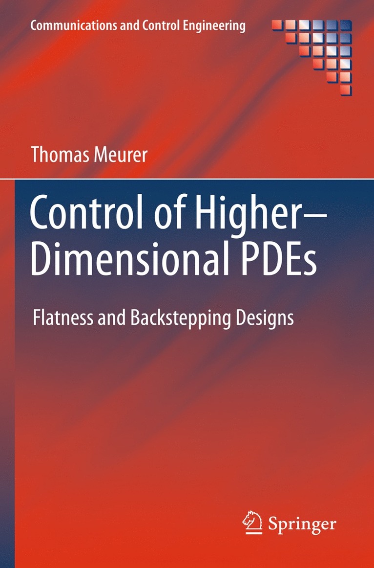 Thomas Meurer - Control of Higher–Dimensional PDEs, Häftad