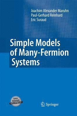 Simple Models of Many-Fermion Systems 1