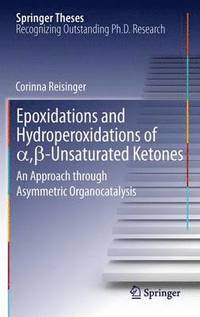 bokomslag Epoxidations and Hydroperoxidations of ,-Unsaturated Ketones
