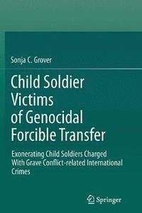 bokomslag Child Soldier Victims of Genocidal Forcible Transfer