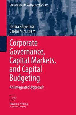 bokomslag Corporate Governance, Capital Markets, and Capital Budgeting