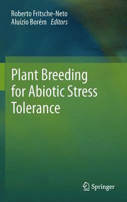 Plant Breeding for Abiotic Stress Tolerance 1