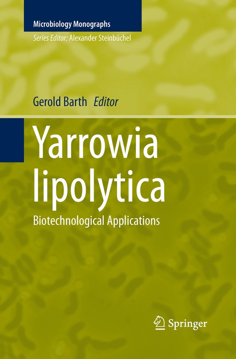Gerold Barth - Yarrowia lipolytica, Häftad