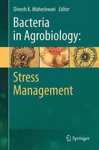 bokomslag Bacteria in Agrobiology: Stress Management