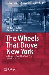 bokomslag The Wheels That Drove New York