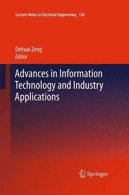 bokomslag Advances in Information Technology and Industry Applications