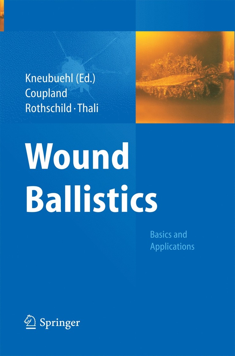 Beat P. Kneubuehl - Wound Ballistics, Häftad