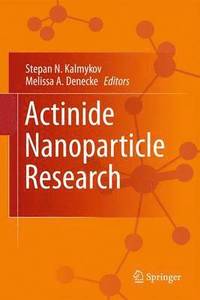 bokomslag Actinide Nanoparticle Research