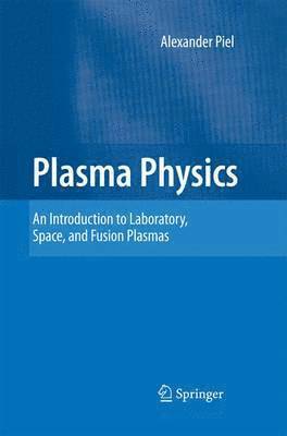 Alexander Piel - Plasma Physics, Häftad