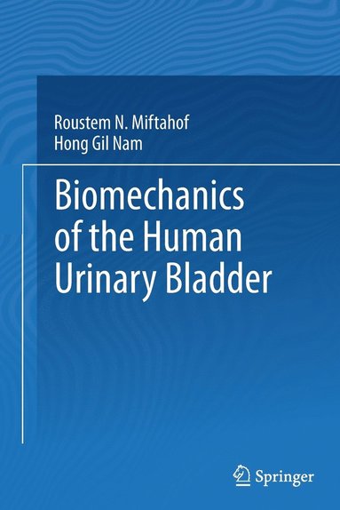 bokomslag Biomechanics of the Human Urinary Bladder