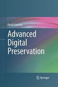 bokomslag Advanced Digital Preservation