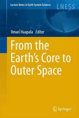 From the Earth's Core to Outer Space 1