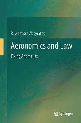 Ruwantissa Abeyratne - Aeronomics and Law, Häftad