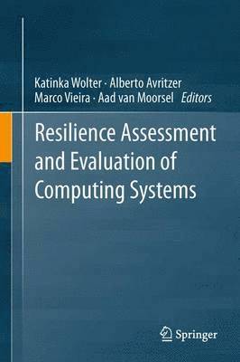 bokomslag Resilience Assessment and Evaluation of Computing Systems