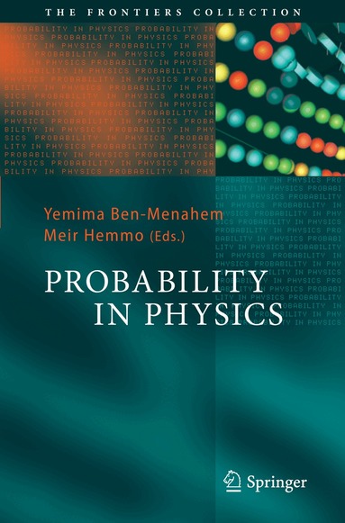 Yemima Ben-Menahem, Meir Hemmo - Probability in Physics, Häftad
