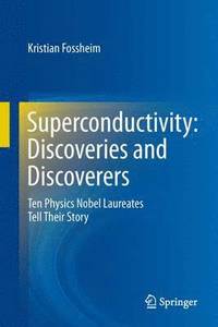 bokomslag Superconductivity: Discoveries and Discoverers