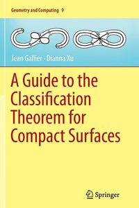 bokomslag A Guide to the Classification Theorem for Compact Surfaces