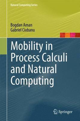 Mobility in Process Calculi and Natural Computing 1