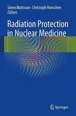 bokomslag Radiation Protection in Nuclear Medicine