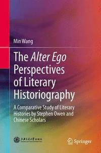 bokomslag The Alter Ego Perspectives of Literary Historiography