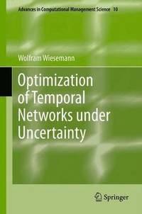 bokomslag Optimization of Temporal Networks under Uncertainty