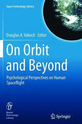 On Orbit and Beyond 1